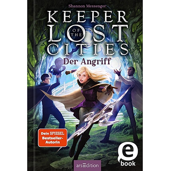 Der Angriff / Keeper of the Lost Cities Bd.7, Shannon Messenger