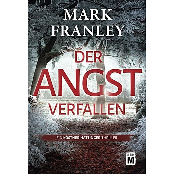 Der Angst verfallen, Mark Franley