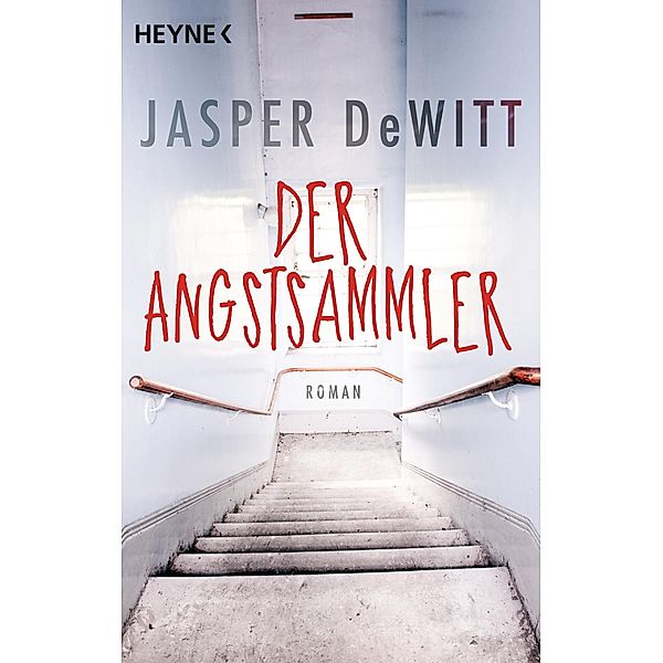 Der Angstsammler, Jasper DeWitt