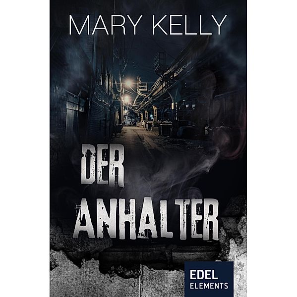 Der Anhalter, Mary Kelly