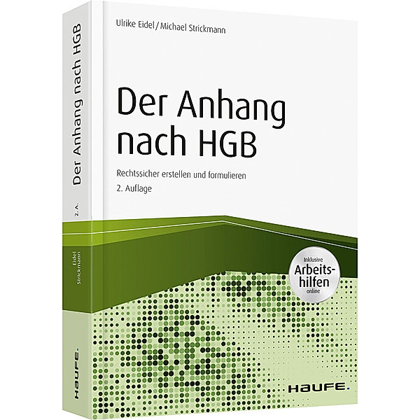 Der Anhang nach HGB - inkl. Arbeitshilfen online, Ulrike Eidel, Michael Strickmann