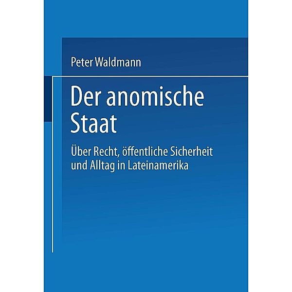 Der anomische Staat, Peter Waldmann