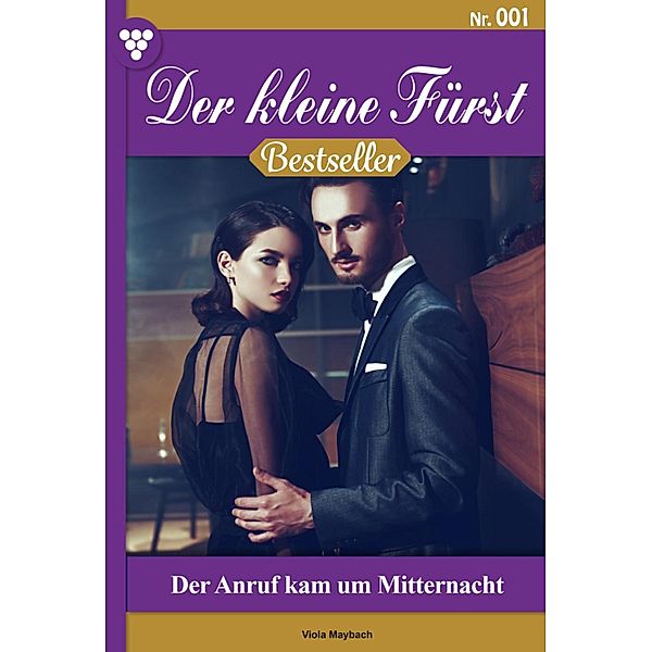 Der Anruf kam um Mitternacht / Der kleine Fürst Bestseller Bd.1, Viola Maybach