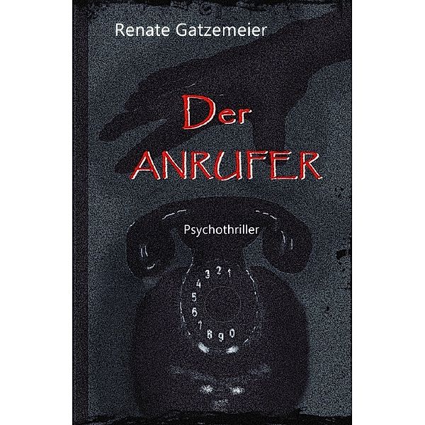 Der Anrufer, Renate Gatzemeier