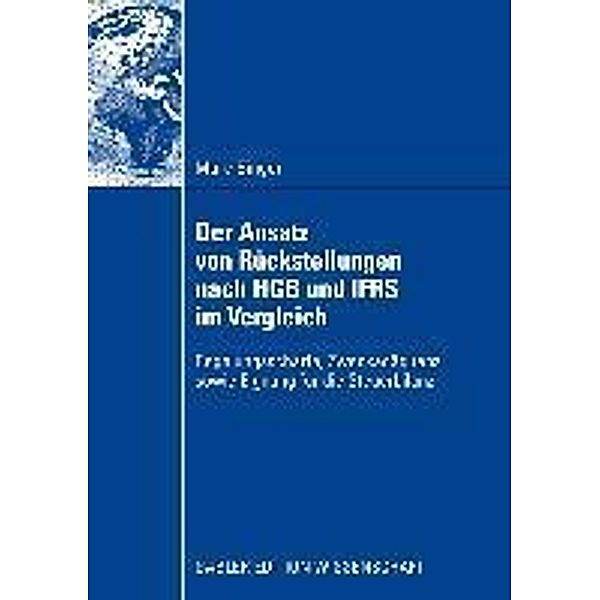 Der Ansatz von Rückstellungen nach HGB und IFRS im Vergleich, Marc Binger