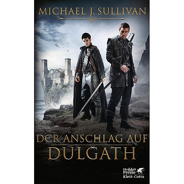 Der Anschlag auf Dulgath, Michael J. Sullivan