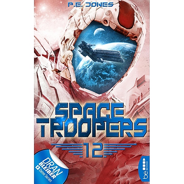 Der Anschlag / Space Troopers Bd.12, P. E. Jones