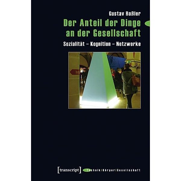 Der Anteil der Dinge an der Gesellschaft, Gustav Roßler