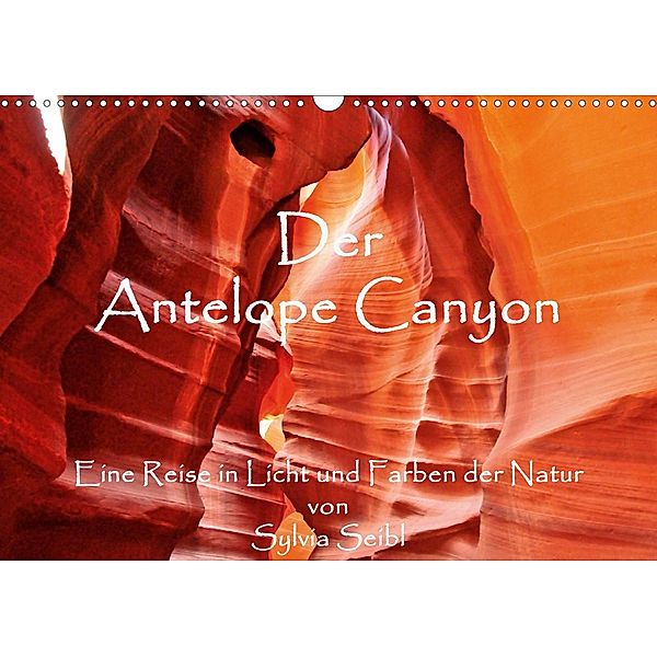 Der Antelope Canyon (Wandkalender 2020 DIN A3 quer), Sylvia Seibl