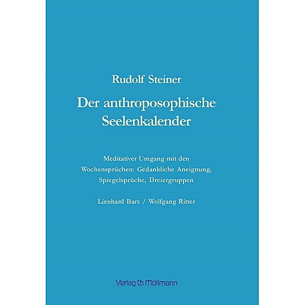 Der anthroposophische Seelenkalender, Lienhard Barz, Wolfgang Ritter