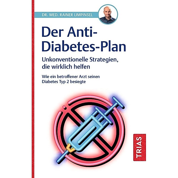 Der Anti-Diabetes-Plan, Rainer Limpinsel