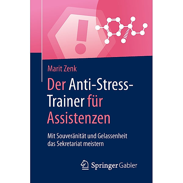 Der Anti-Stress-Trainer für Assistenzen, Marit Zenk
