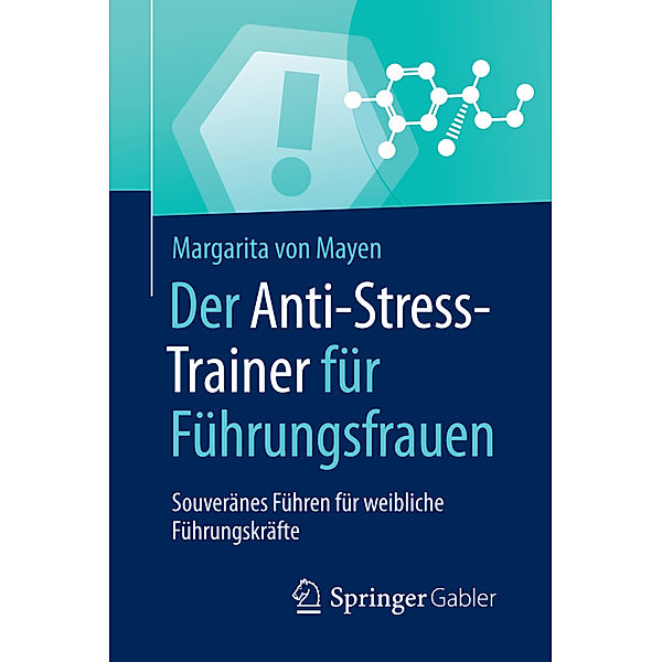 Der Anti-Stress-Trainer für Führungsfrauen, Margarita von Mayen