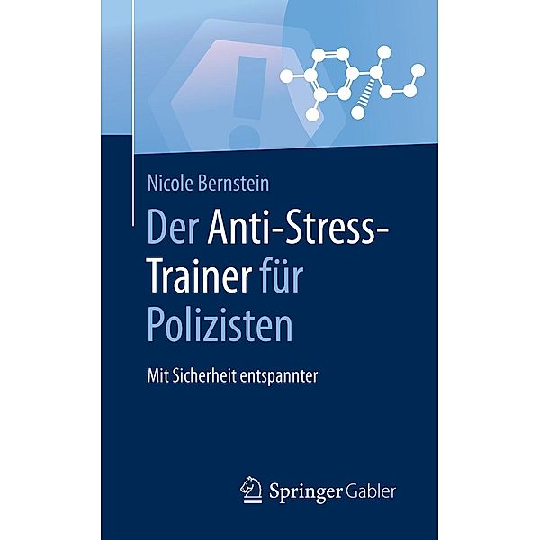 Der Anti-Stress-Trainer für Polizisten / Anti-Stress-Trainer, Nicole Bernstein