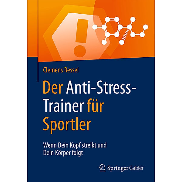 Der Anti-Stress-Trainer für Sportler, Clemens Ressel