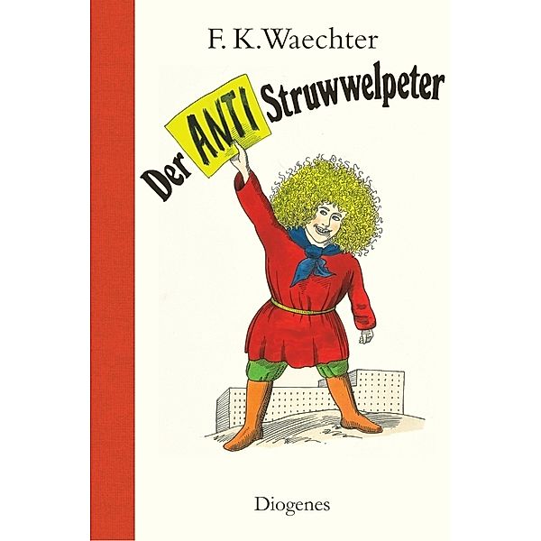 Der Anti-Struwwelpeter, Friedrich K. Waechter