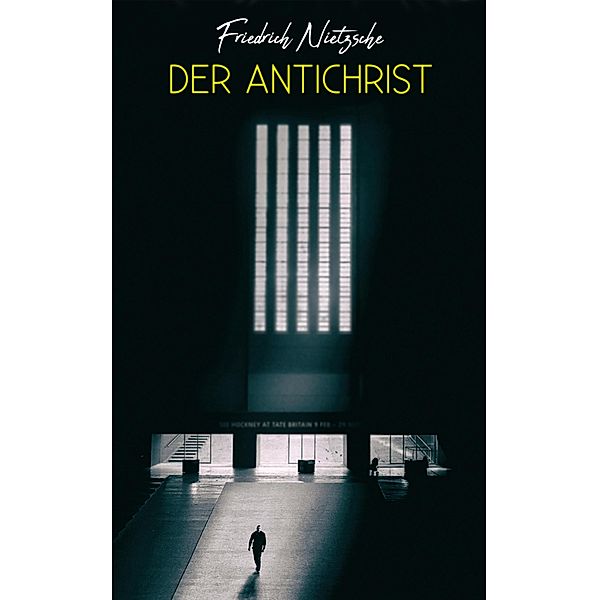 Der Antichrist, Friedrich Nietzsche