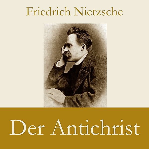 Der Antichrist, Friedrich Nietzsche