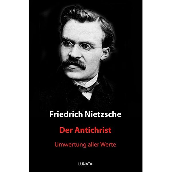 Der Antichrist, Friedrich Nietzsche