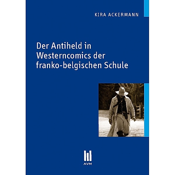 Der Antiheld in Westerncomics der franko-belgischen Schule, Kira Ackermann