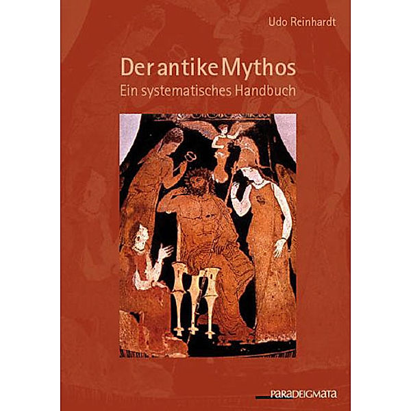 Der antike Mythos, Udo Reinhardt