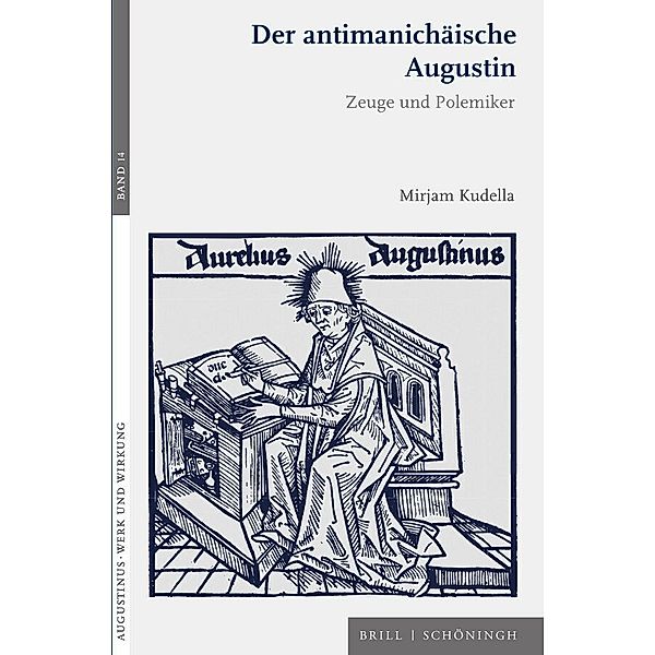 Der antimanichäische Augustin, Mirjam Kudella