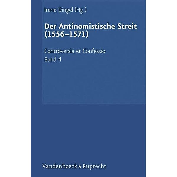 Der Antinomistische Streit (1556-1571)