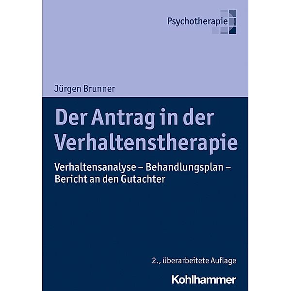 Der Antrag in der Verhaltenstherapie, Jürgen Brunner