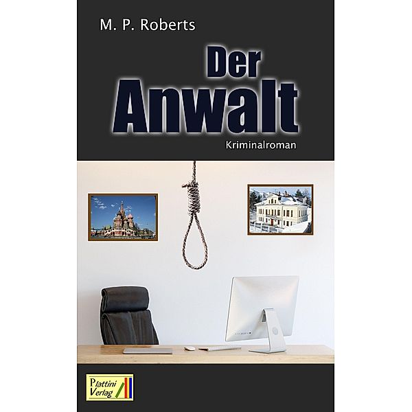 Der Anwalt, M. P. Roberts