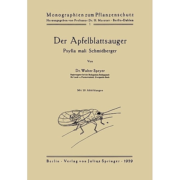 Der Apfelblattsauger / Monographien zum Pflanzenschutz Bd.1, Walter Speyer