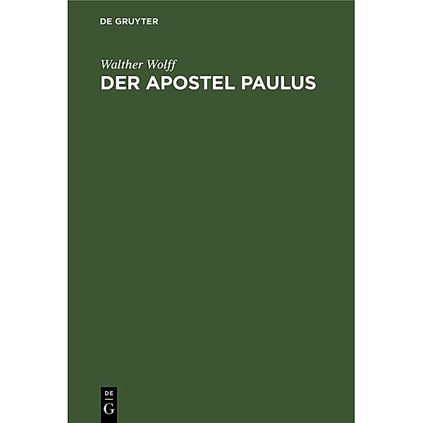 Der Apostel Paulus, Walther Wolff