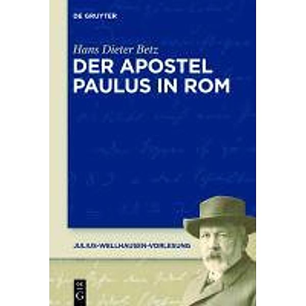 Der Apostel Paulus in Rom, Hans Dieter Betz