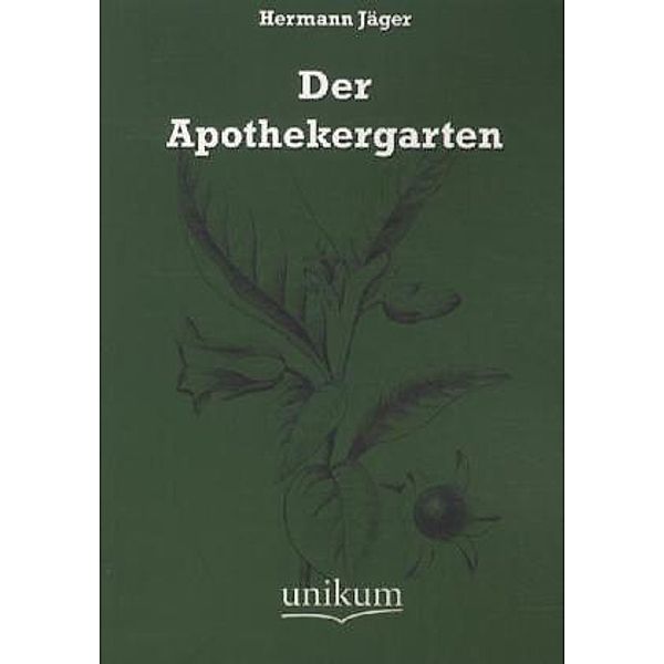 Der Apothekergarten, Hermann Jäger