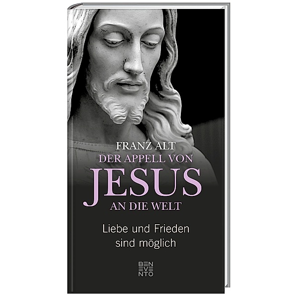Der Appell von Jesus an die Welt, Franz Alt