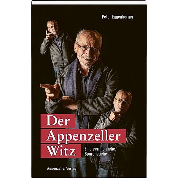 Der Appenzeller Witz, Peter Eggenberger