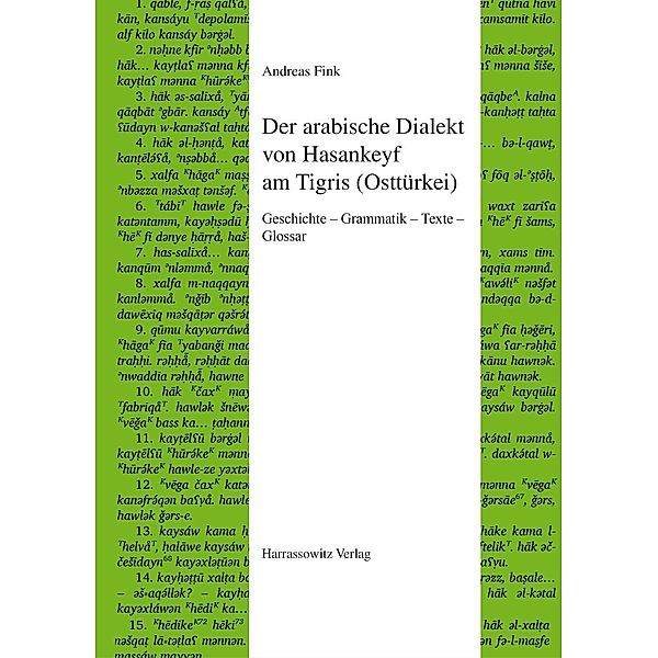 Der arabische Dialekt von Hasankeyf am Tigris (Osttürkei) / Semitica Viva Bd.57, Andreas Fink