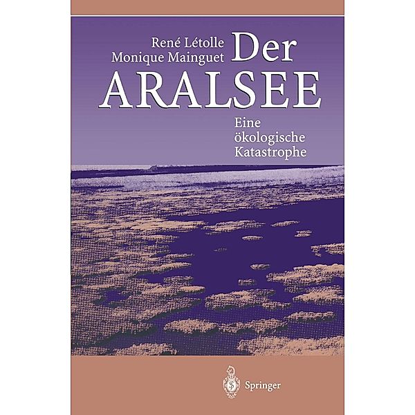 Der Aralsee, Rene Letolle, Monique Mainguet