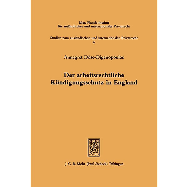 Der arbeitsrechtliche Kündigungsschutz in England, Annegret Döse-Digenopoulos