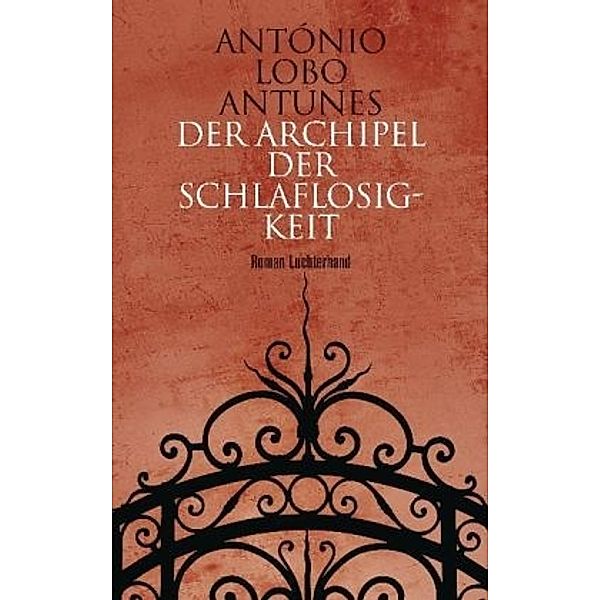 Der Archipel der Schlaflosigkeit, António Lobo Antunes