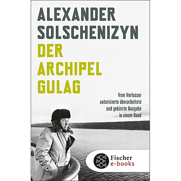 Der Archipel GULAG, Alexander Solschenizyn