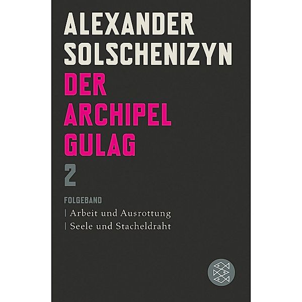 Der Archipel GULAG.Bd.2, Alexander Solschenizyn