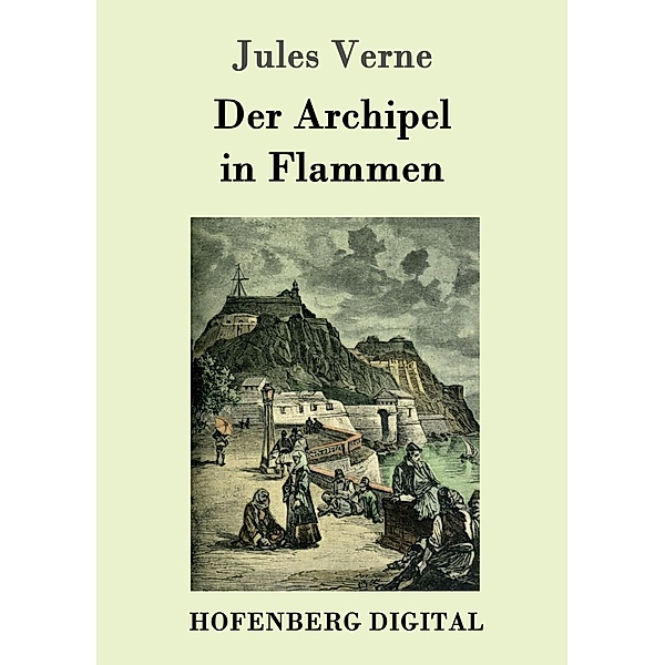 Der Archipel in Flammen, Jules Verne