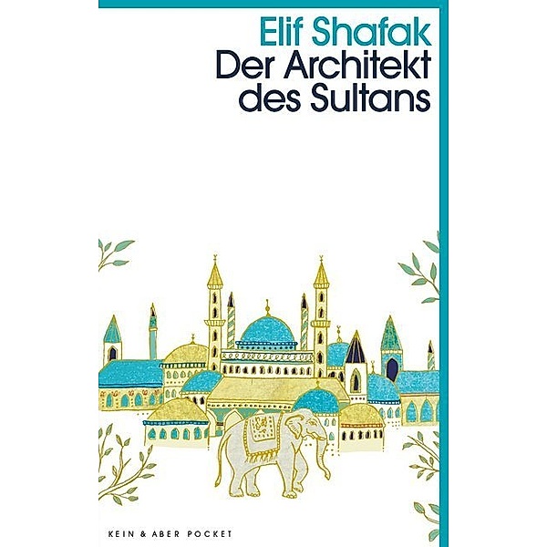 Der Architekt des Sultans, Elif Shafak
