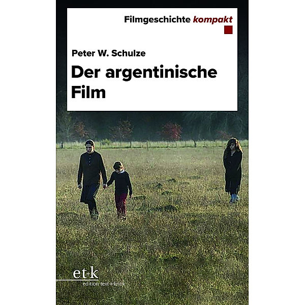 Der argentinische Film, Peter W. Schulze