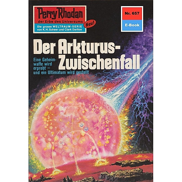Der Arkturus-Zwischenfall (Heftroman) / Perry Rhodan-Zyklus Das Konzil Bd.657, Kurt Mahr