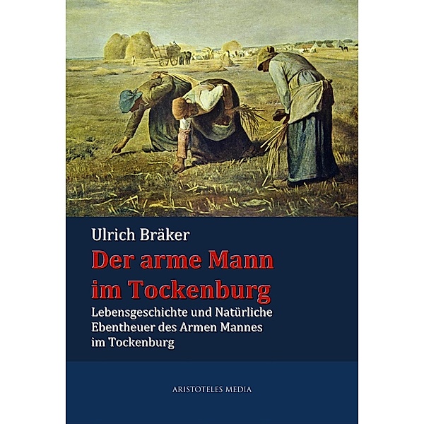 Der arme Mann im Tockenburg, Ulrich Bräker