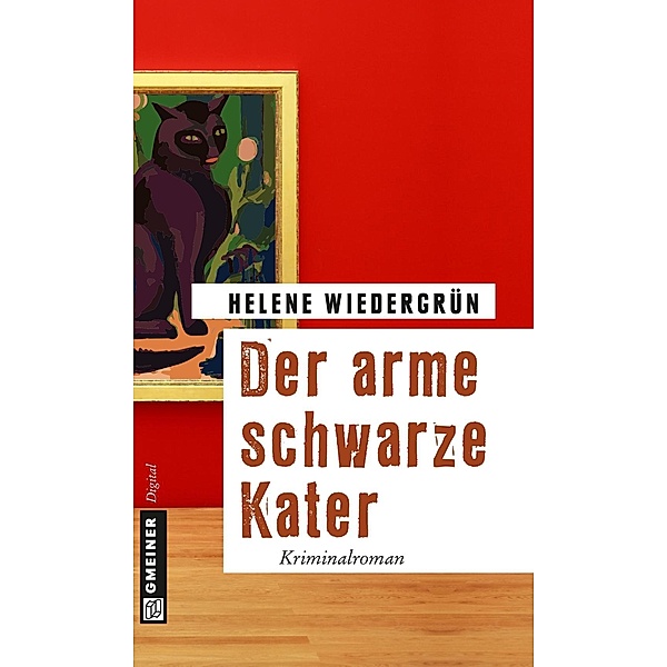 Der arme schwarze Kater / Apollonia Katzenmaier Bd.2, Helene Wiedergrün