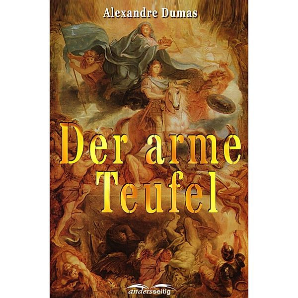 Der arme Teufel / Alexandre-Dumas-Reihe, Alexandre Dumas