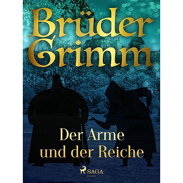 Der Arme und der Reiche, Die Gebrüder Grimm