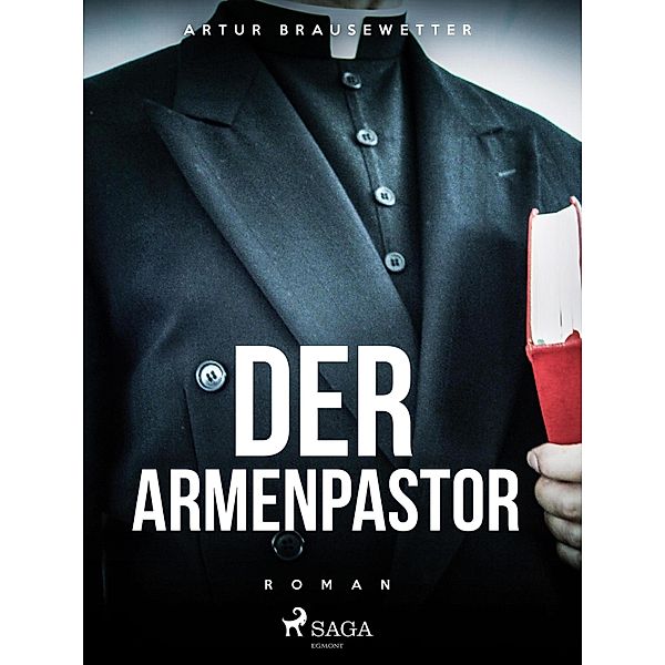 Der Armenpastor, Artur Brausewetter